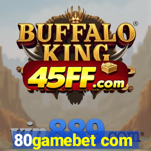 80gamebet com